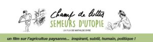 Le film sur l’agriculture paysanne de Mathilde Syre